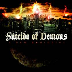 Suicide Of Demons : A New Beginning